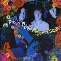 Pretty Things, The - The Pretty Things / Philippe DeBarge