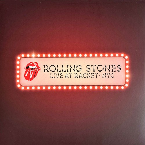 Rolling Stones, The - Live At Racket · NYC, WORLD