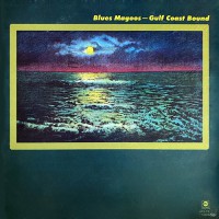 Blues Magoos - Gulf Coast Bound, US