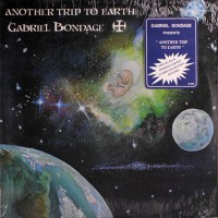 Gabrial Bondage - Another Trip To Earth, US (Blue)