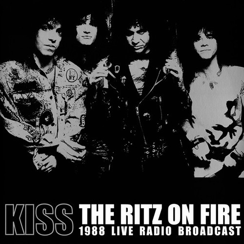 Kiss - The Ritz On Fire 1988 Live Radio Broadcast