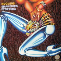 Nucleus - Snakehips Etcetra