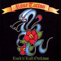 Rose Tattoo - Rock'n' Roll Outlaw