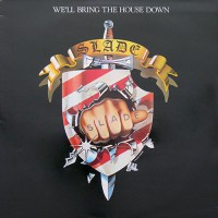 Slade - We'll Bring The House Down, UK