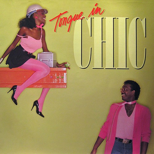 Chic - Tongue In Chic, US