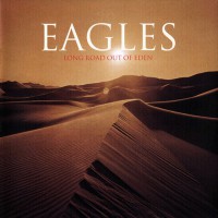 Eagles - Long Road Out Of Eden, EU