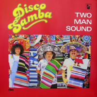 TWO MAN SOUND - Disco Samba