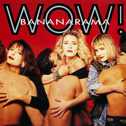 Bananarama - Wow!, UK