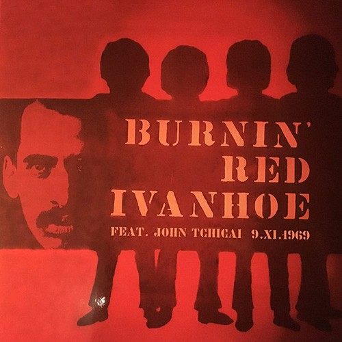 Burnin Red Ivanhoe - 9.XI.1969 (Or)