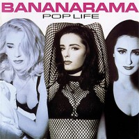 Bananarama - Pop Life, UK