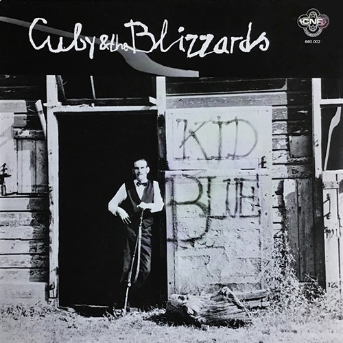 Cuby + Blizzards - Kid Blue, NL