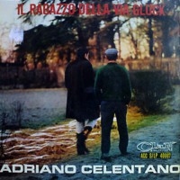 Celentano, Adriano - Il Ragazzo Della Via Gluck, ITA