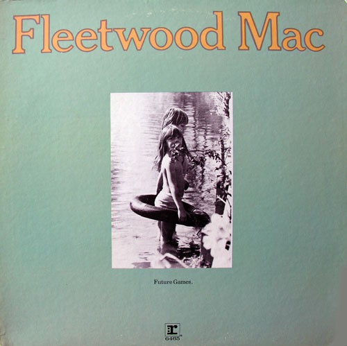 Fleetwood Mac - Future Games, US