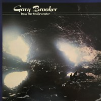 Brooker, Gary - Lead Me To The Water, UK