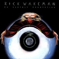 Wakeman, Rick And The English Rock Ensemble - No Earthly Connection+ins