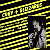 Cuby + Blizzards - Live, NL
