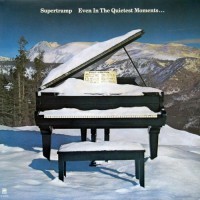 Supertramp - Even In The Quietest Moments, UK