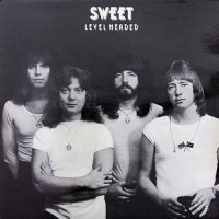 Sweet, The - Level Headed, NL