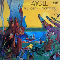 Atoll - Musiciens-Magiciens, FRA