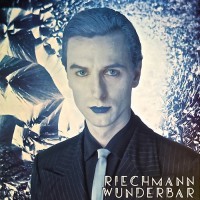 Riechmann, Wolfgang - Wunderbar, D