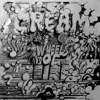 Cream - Wheels Of Fire, UK (MONO)
