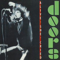 Doors,The - Alive, She Cried, D
