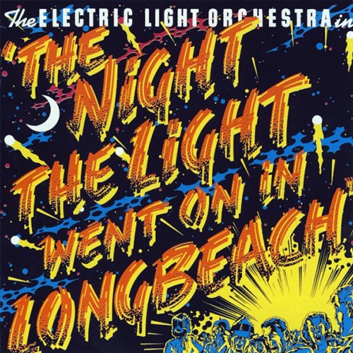 E.L.O. - The Night The Light Went On (In Long Beach), D
