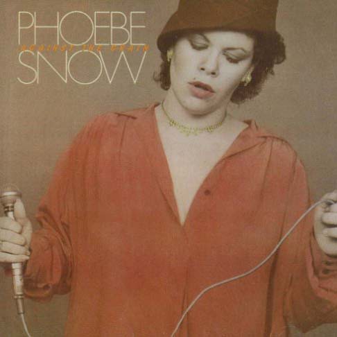 Phoebe Snow - Against The Grain