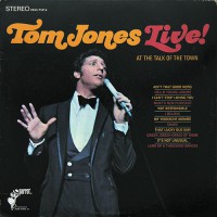 Jones, Tom - Tom Jones Live! At The Talk Of The Town, US