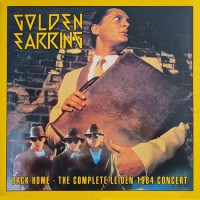 Golden Earring - Back Home - The Complete Leiden 1984 Concert