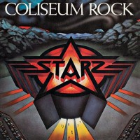 Starz - Coliseum Rock