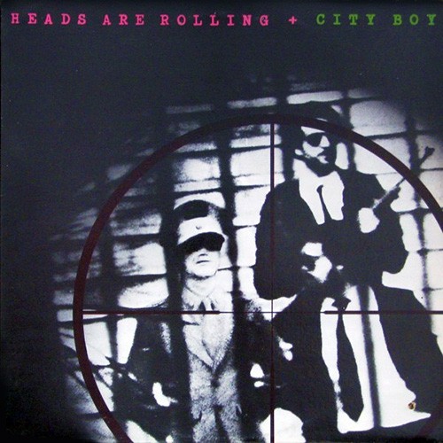 City Boy - Heads Are Rolling, CAN