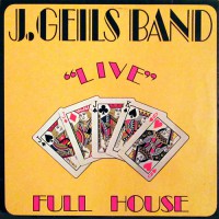 J. Geils Band, The - Live "Full House", D