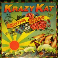 Krazy Kat - China Seas, UK