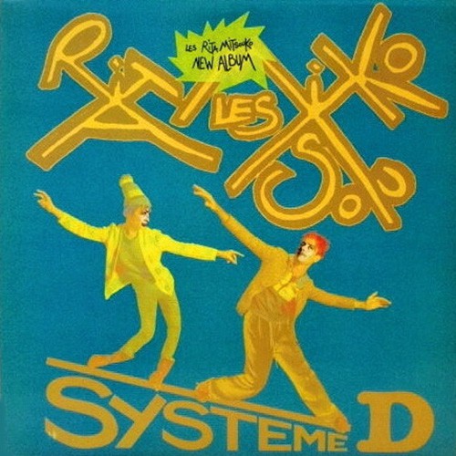 Les Rita Mitsouko - Systeme D, FRA