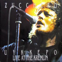 Zucchero - Цуккеро Live At The Kremlin