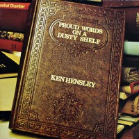 Hensley, Ken - Proud Words On A Dusty Shelf, D (Or)