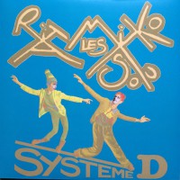 Les Rita Mitsouko - Systeme D, FRA (Re)