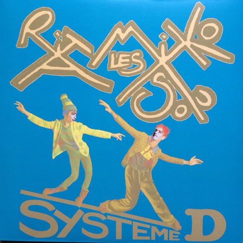 Les Rita Mitsouko - Systeme D, FRA (Re)