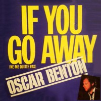 Oscar Benton - If You Go Away, GRE