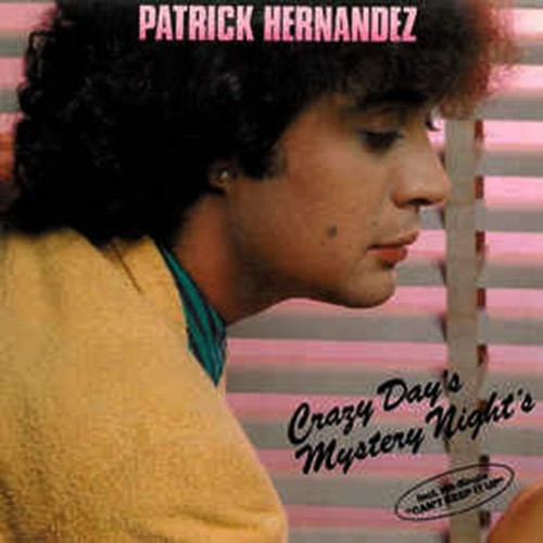 Hernandez, Patrick - Crazy Day's Mystery Night's, D