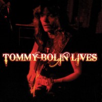 Bolin, Tommy - Tommy Bolin Lives, US