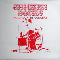 Chicken Bones - Hardrock In Concert, D (Second)