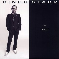 Ringo Starr - Y Not, US