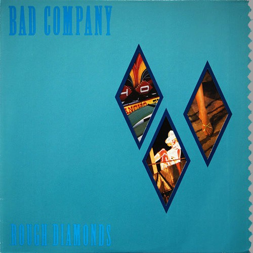 Bad Company - Rough Diamonds, UK