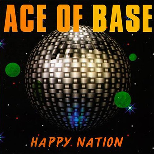 Ace Of Base - Happy Nation, RUS