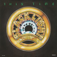 Black Light Orchestra - This Time, CAN