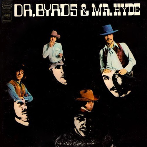 Byrds, The - Dr. Byrds & Mr. Hyde, US