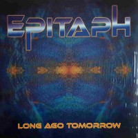 Epitaph - Long Ago Tomorrow, D