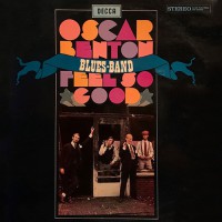 Oscar Benton Blues Band - Feel So Good, NL